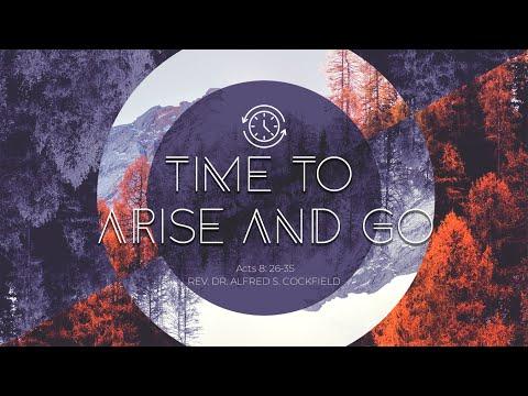 Time To Arise &amp; Go | Acts 8:26-35 | God&#39;s Battalion of Prayer Church