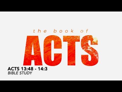 Acts 13: 48- 14:3 | Bible Study