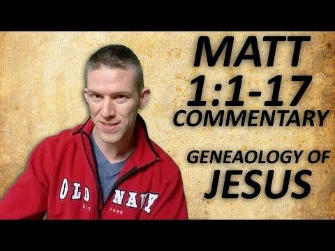 Matthew 1:1-17 Commentary - The Genealogy of Jesus from Abraham