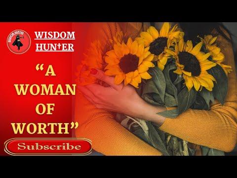 A WOMAN OF WORTH | Proverbs 31:10-31