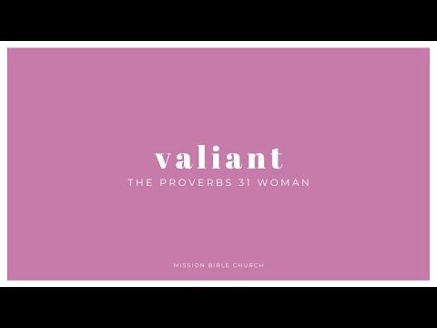 The Valiant Woman (Prov. 31:10-31)