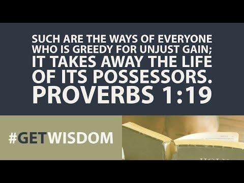 Greedy People Get Got! | Get Wisdom | Proverbs 1:10-19