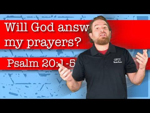 Will God answer my prayers? - Psalm 20:1-5