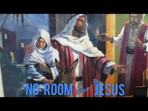 No Room for Jesus (Luke 2:7)