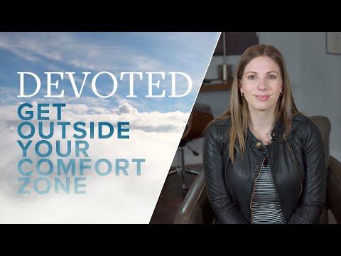 Devoted: Get Outside Your Comfort Zone [Ezra 10:4]