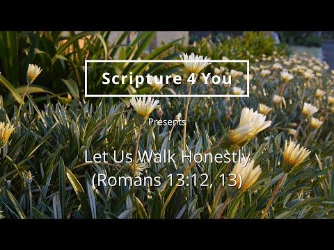 Let Us Walk Honestly - Romans 13:12, 13 - Scripture Song