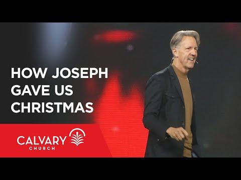 How Joseph Gave Us Christmas - Matthew 1:18-25 - Skip Heitzig