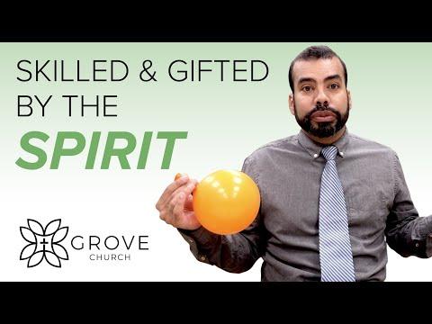 Skilled and Gifted by the Spirit (1 Corinthians 12:4-11, Exodus 31:1-5, 35:30-35 )