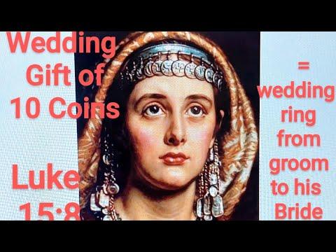 Incredible message to the bride , a wedding present given before the rapture ! Luke 15:8