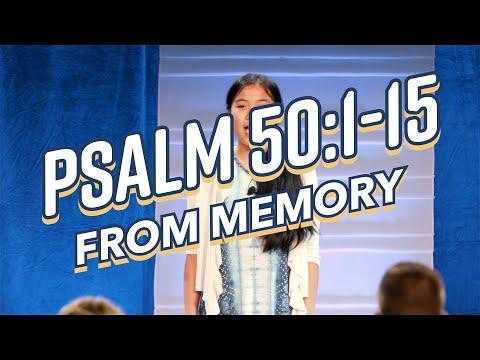Psalm 50:1-15 FROM MEMORY!!