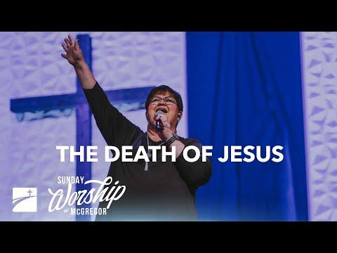 "The Death Of Jesus" (John 17:6-19) | Worship Service | July 24, 2022
