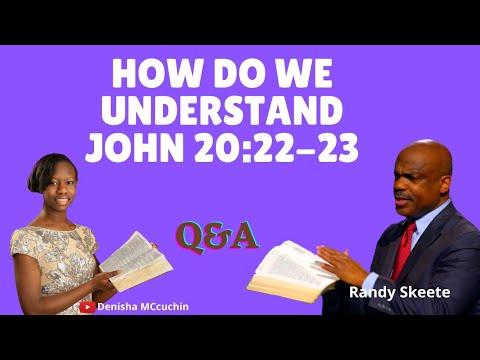 How do we Understand John 20:22-23 That only God can forgive Sins | Randy Skeete Q&A