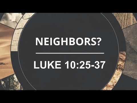 Explore the Bible Study: Neighbors? - Luke 10:25-37