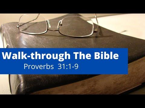 Walk-Through the Bible: Proverbs 31:1-9