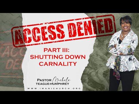 Pastor Michele Teague-Humphrey | Access Denied Pt.3 | Shutting Down Carnality | Mark 8:31-33