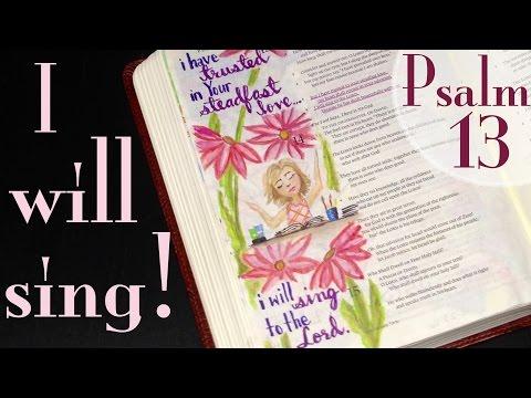 Bible Journaling: I Will Sing! (Psalm 13:5-6)