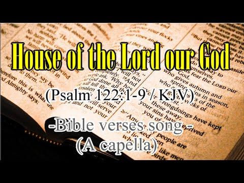 House of the Lord our God (Psalm 122:1-9 / KJV)-Bible verses song(A capella)-