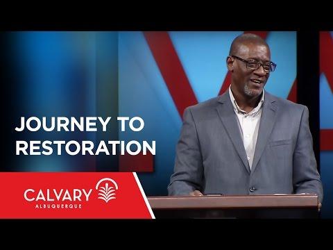 Journey to Restoration - Joel 2:1-27 - Al Pittman