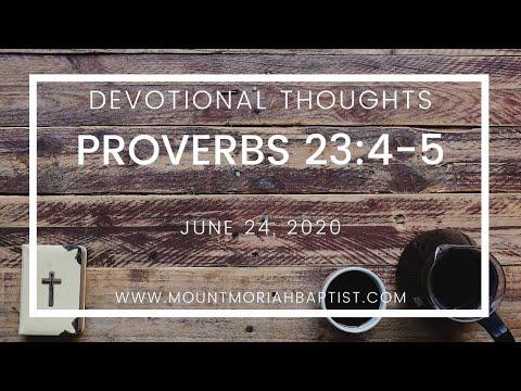 Proverbs 23:4-5 | Saying 7: Fleeting Wealth | Wed, June 24, 2020 | Pastor Michael