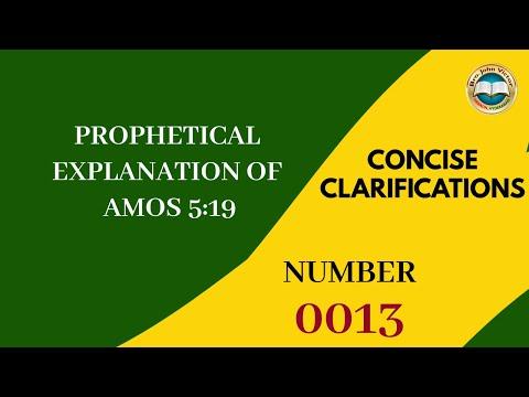 PROPHETICAL EXPLANATION OF AMOS 5:19