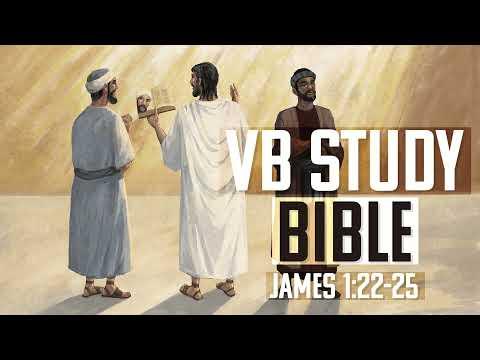 James 1:22-25 | The Video Bible Study Bible