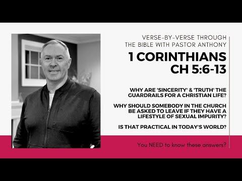 1 Corinthians 5:6-13 Why are sincerity & truth so important for a christian?