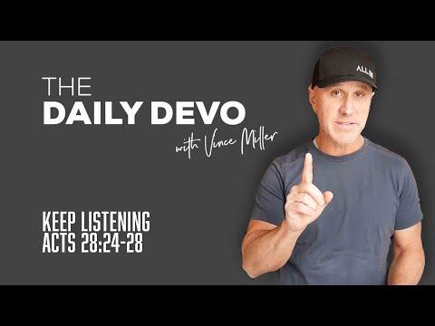 Keep Listening | Devotional | Acts 28:24-28
