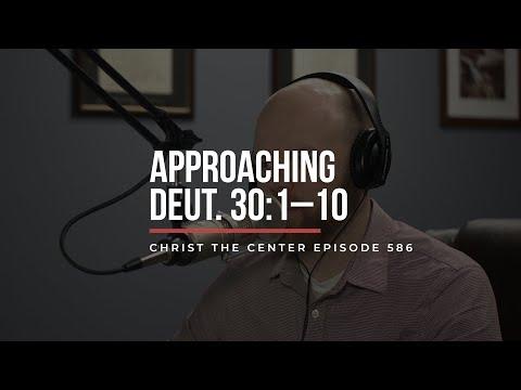 Approaching Deuteronomy 30:1–10