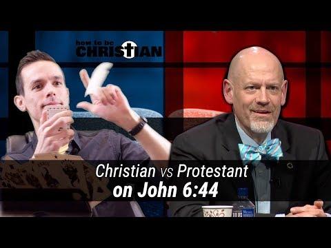 Christian vs. Protestant on John 6:44