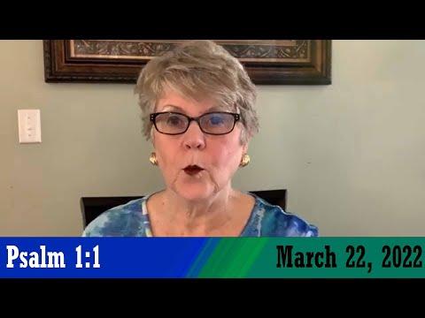 Daily Devotional for March 22, 2022 - Psalm 1:1 by Bonnie Jones