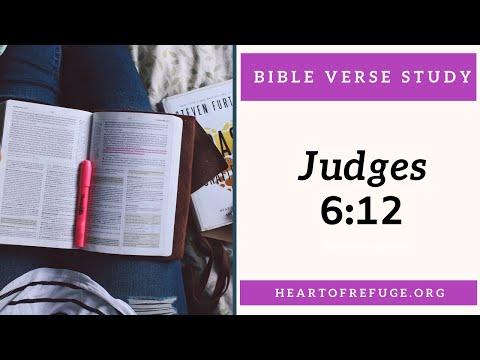 Bible Verse Study - Judges 6:12  | Bible Study