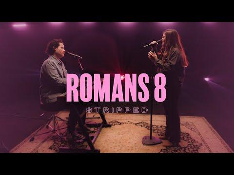 Romans 8 (Stripped) - Lakewood Music