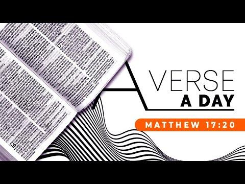 A verse by Day- Matthew 17:20