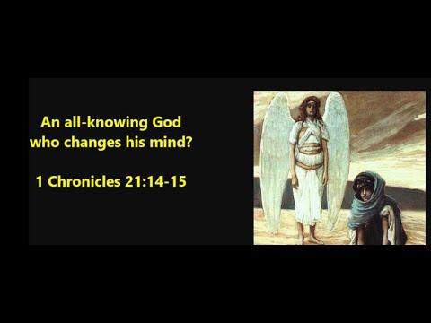 All-knowing God changes his mind? 1 Chronicles 21:14-15 (ah, but does Bible say God is omniscient?)