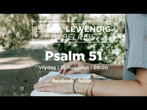 Bybelskool Psalm 51 [13 Aug 2021]