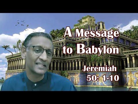 A Message to Babylon - Jeremiah 50: 1-10