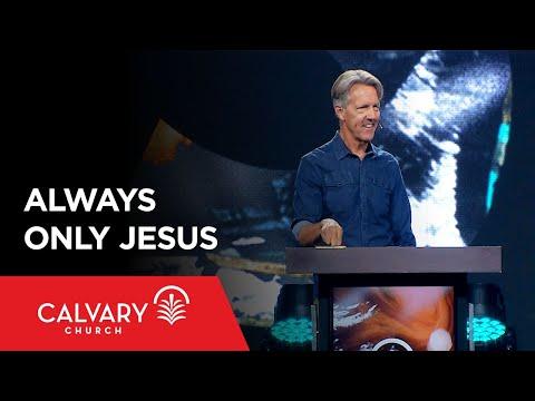 Always Only Jesus - Colossians 1:1-2 - Skip Heitzig