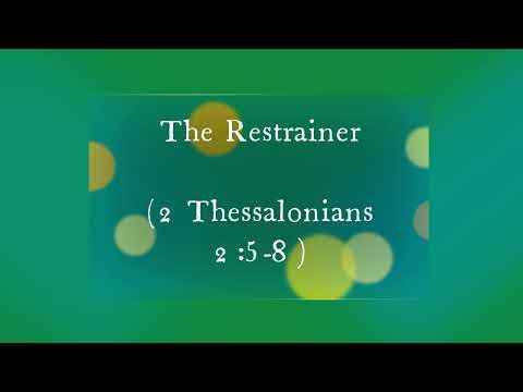 The Restrainer (2 Thessalonians 2:5-8) ~ Richard L Rice, Sellwood Community Church