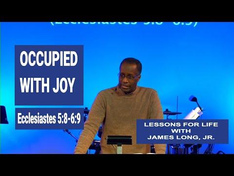 Occupied with Joy - Ecclesiastes 5:8-6:9