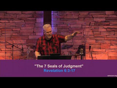 The 7 Seals of Judgment - Revelation 6:3-17 FULL SERVICE