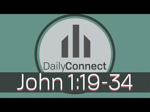 Daily Connect ll John 1:19-34