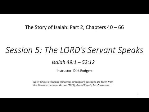 Part 2 - Session 5: The LORD's Servant Speaks - Isaiah 49:1-52:12