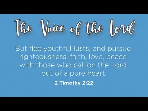 2 Timothy 2:22 The Voice of the Lord  January 29, 2022 by Pastor Teck Uy