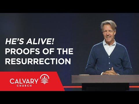 He’s Alive! Proofs of the Resurrection - 1 Corinthians 15:3-8 - Skip Heitzig