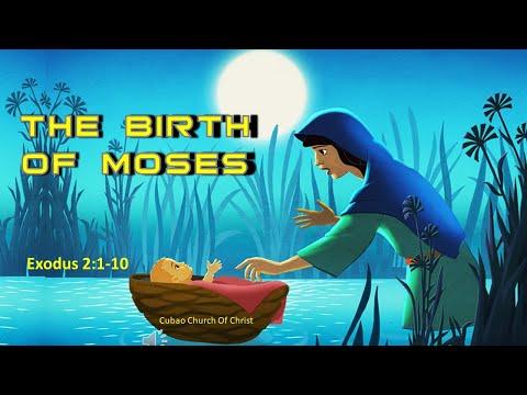 THE BIRTH OF MOSES Exodus 2:1-10