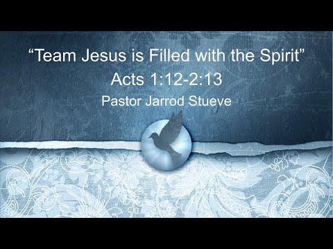 Acts 1:12-2:13 - "Team Jesus is Filled with The Spirit"