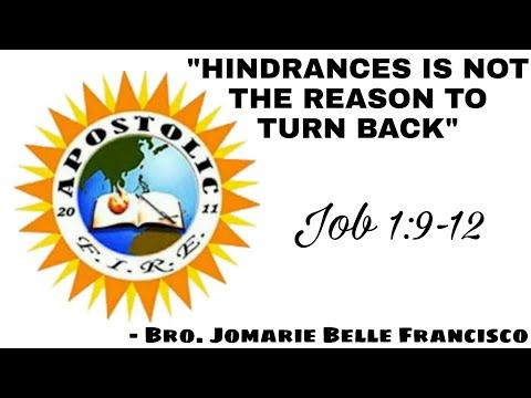 "HINDRANCES IS NOT THE REASON TO TURN BACK" • Job 1:9-12  || Bro. Jomarie Belle Francisco