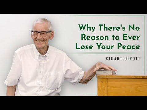 Why There's No Reason to Ever Lose Your Peace - Stuart Olyott