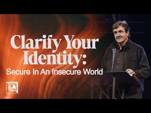 Clarify Your Identity [Secure In An Insecure World] | Pastor Allen Jackson