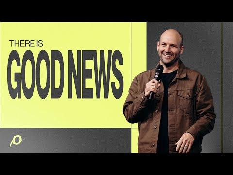 There is Good News - Brad Jones